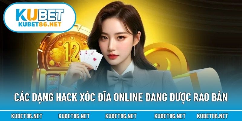 Các dạng hack xóc đĩa online đang được rao bán